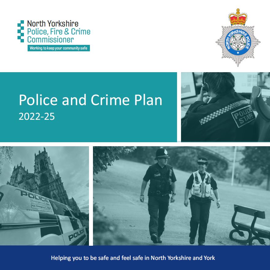 Police and Crime Plan 2022 - 2025 - York & North Yorkshire Office for ...